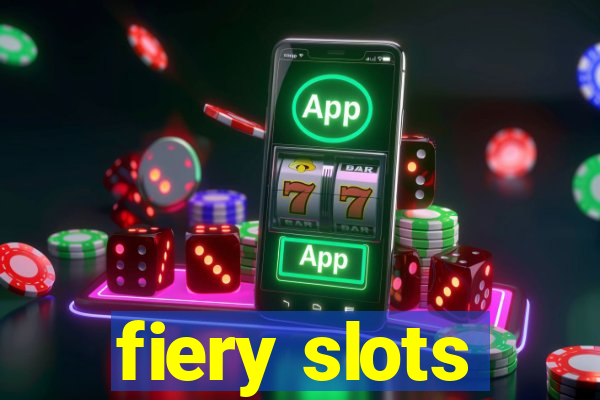 fiery slots